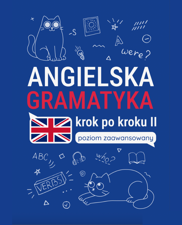Angielska gramatyka "Krok po kroku II" – poziom zaawansowany