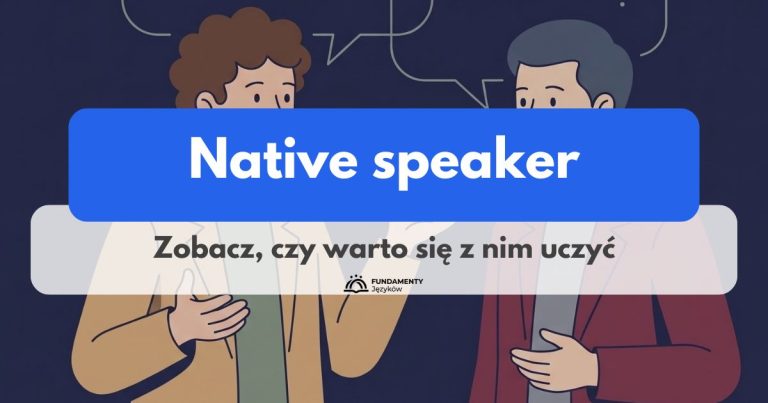 Native speaker – kto to?