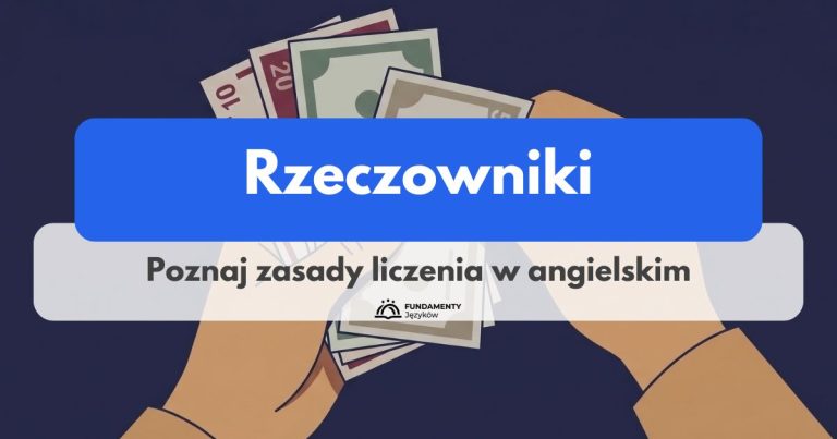 Policzalne i niepoliczalne – angielski