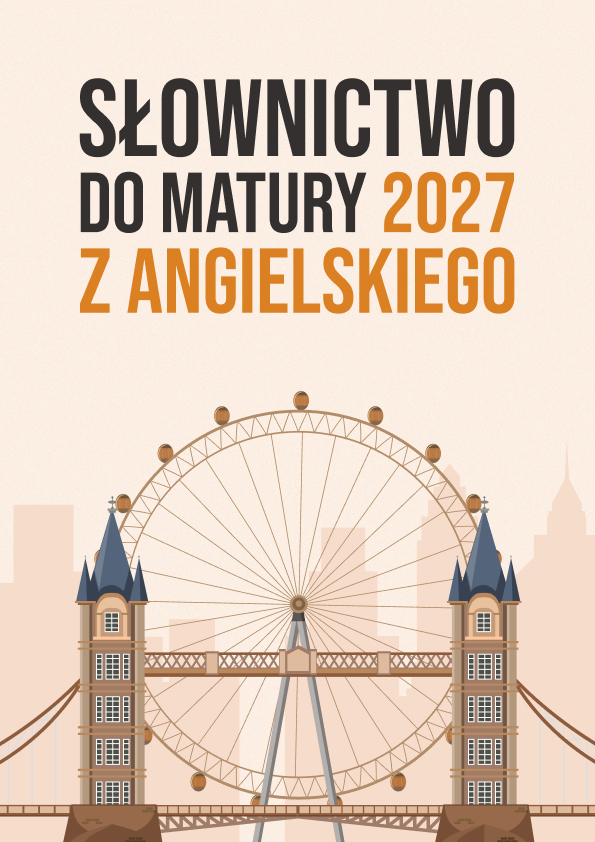Słownictwo do matury 2027 z angielskiego