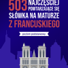 503 najczęściej powtarzające się słówka na maturze z francuskiego (poziom podstawowy)
