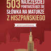 503 najczęściej powtarzające się słówka na maturze z hiszpańskiego (poziom podstawowy)
